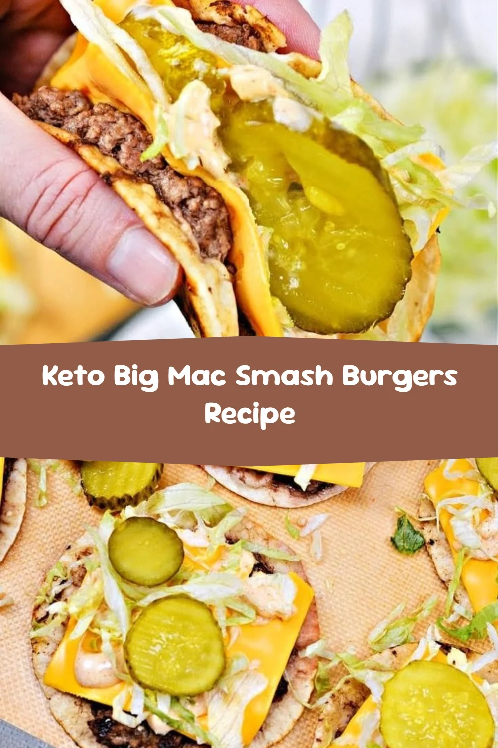 Keto Big Mac Smash Burgers Recipe