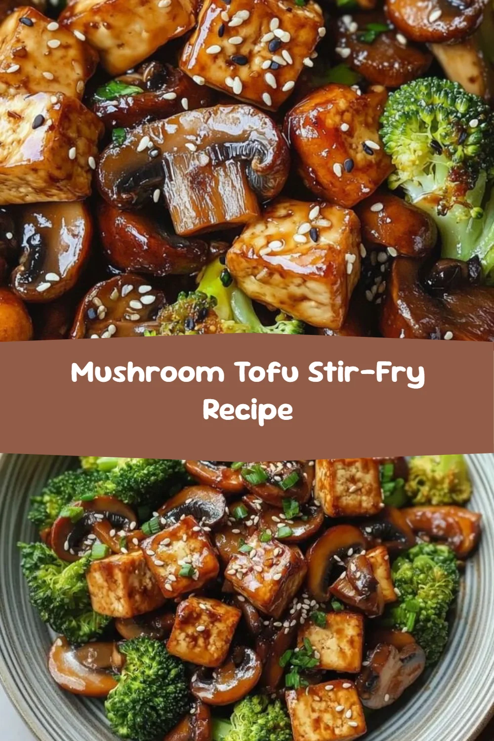 Mushroom Tofu Stir-Fry Recipe