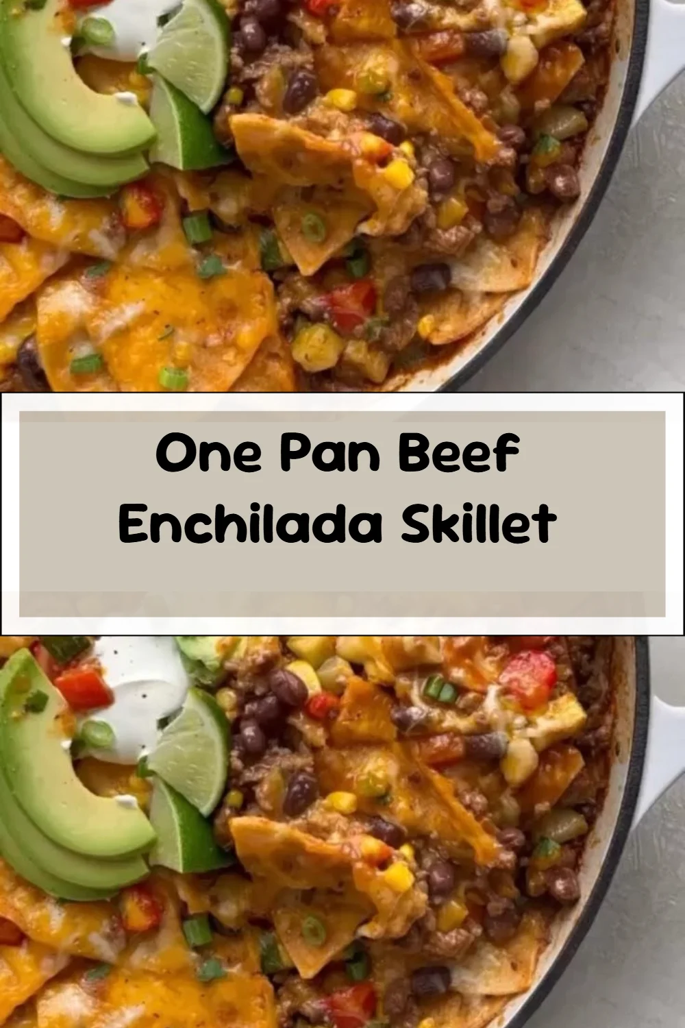 One Pan Beef Enchilada Skillet