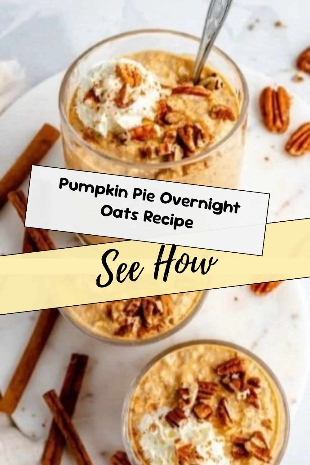 Pumpkin Pie Overnight Oats Recipe